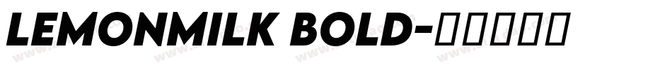 LemonMilk Bold字体转换